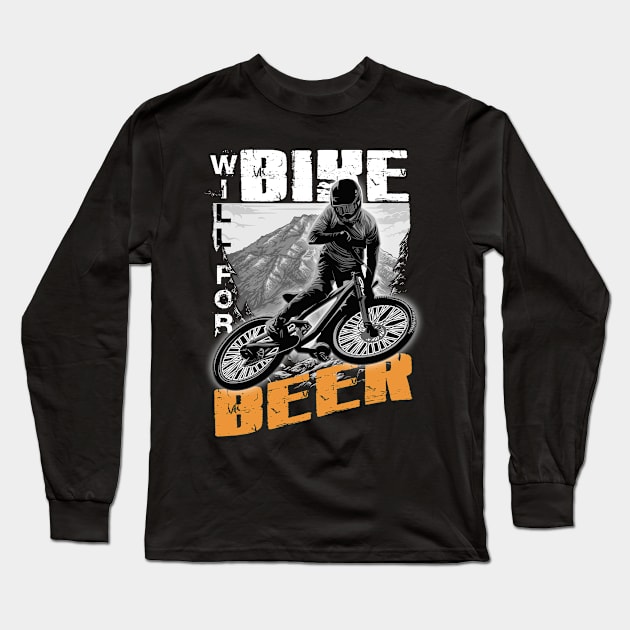 Will Bike For Beer Long Sleeve T-Shirt by printjobz